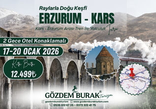 ERZURUM - KARS (2 Gece Otel Konaklamalı)